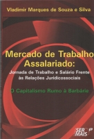 Mercado de Trabalho Assalariado: jornada de trabalho e salário frente às relações Juridicossociais Mercado de Trabalho Assalariado: jornada de trabalho e salário frente às relações Juridicossociais