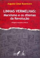 Linhas vermelhas: Marxismo e os dilemas da Revolução Linhas vermelhas: Marxismo e os dilemas da Revolução